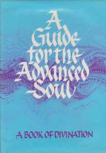 9780959043907-095904390X-A Guide for the Advanced Soul: A Book of Insight