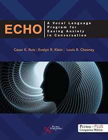 9781635503302-1635503302-ECHO: A Vocal Language Program for Easing Anxiety in Conversation, First Edition