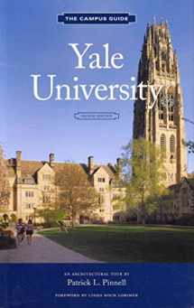 9781616890643-1616890649-Yale University: An Architectural Tour (The Campus Guide)