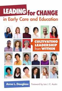 9780807758359-0807758353-Leading for Change in Early Care and Education: Cultivating Leadership from Within (Early Childhood Education Series)