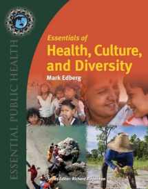 9780763780456-0763780456-Essentials of Health, Culture, and Diversity: Understanding People, Reducing Disparities (Essential Public Health)