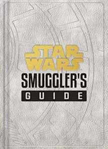 9781452182353-1452182353-Star Wars: Smuggler's Guide: (Star Wars Jedi Path Book Series, Star Wars Book for Kids and Adults) (Star Wars x Chronicle Books)