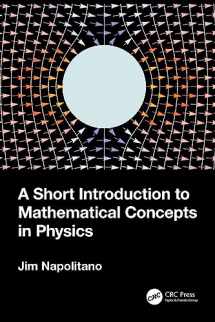 9781032404301-1032404302-A Short Introduction to Mathematical Concepts in Physics
