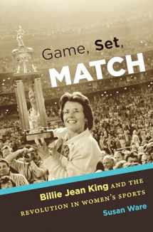 9781469622033-1469622033-Game, Set, Match: Billie Jean King and the Revolution in Women’s Sports