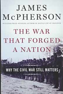 9780199375776-0199375771-The War That Forged a Nation: Why the Civil War Still Matters