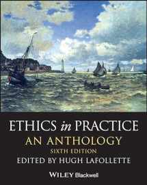 9781394210671-1394210671-Ethics in Practice: An Anthology (Blackwell Philosophy Anthologies)