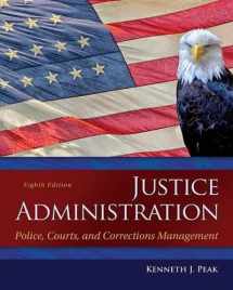 9780133591194-0133591190-Justice Administration: Police, Courts, and Corrections Management (8th Edition)