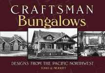 9780486468754-0486468755-Craftsman Bungalows: Designs from the Pacific Northwest (Dover Architecture)