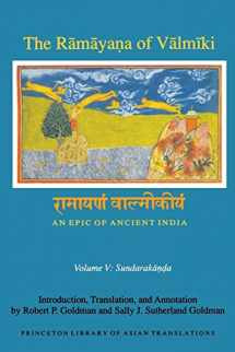9780691173917-0691173915-The Rāmāyaṇa of Vālmīki: An Epic of Ancient India, Volume V: Sundarakāṇḍa (Princeton Library of Asian Translations, 145)