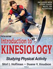 9781492560708-1492560707-Introduction to Kinesiology: Studying Physical Activity