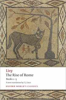 9780199540044-0199540047-The Rise of Rome: Books One to Five (Oxford World's Classics)