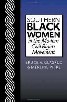 9781603449465-1603449469-Southern Black Women in the Modern Civil Rights Movement