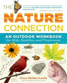 9781603425315-1603425314-The Nature Connection: An Outdoor Workbook for Kids, Families, and Classrooms