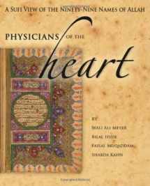 9781936940004-1936940000-Physicians of the Heart: A Sufi View of the Ninety-Nine Names of Allah