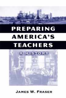 9780807747353-0807747351-Preparing America's Teachers: A History (Reflective History Series)