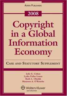 9780735572188-0735572186-Copyright in a Global Information Economy 2008 Supplement