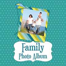 9781630224134-1630224138-Family Photo Album