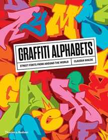 9780500294291-0500294291-Graffiti Alphabets: Street Fonts from Around the World
