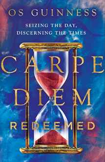 9780830845811-083084581X-Carpe Diem Redeemed: Seizing the Day, Discerning the Times