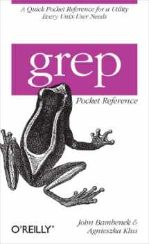 9780596153601-0596153600-grep Pocket Reference: A Quick Pocket Reference for a Utility Every Unix User Needs