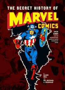 9781606995525-1606995529-The Secret History Of Marvel Comics: Jack Kirby and the Moonlighting Artists at Martin
