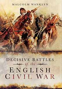9781783469758-1783469757-Decisive Battles of the English Civil War