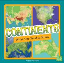 9781515781240-1515781240-Continents: What You Need to Know (Fact Files)