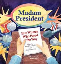 9781632330369-1632330369-Madam President: Five Women Who Paved the Way