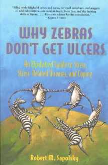 9780716732105-0716732106-Why Zebras Don't Get Ulcers: An Updated Guide to Stress, Stress Related Diseases, and Coping (2nd Edition)