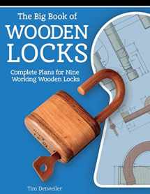 9781610352222-161035222X-The Big Book of Wooden Locks: Complete Plans for Nine Working Wooden Locks