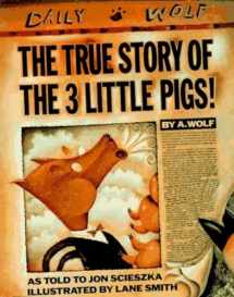 9780670827596-0670827592-The True Story of the 3 Little Pigs!