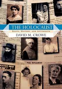 9780813343259-0813343259-The Holocaust: Roots, History, and Aftermath