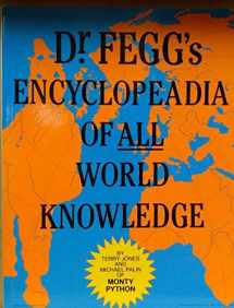 9780872260054-0872260054-Dr. Fegg's Encyclopedia of All World Knowledge: (Formerly the Nasty Book