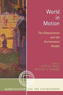 9780759110267-0759110263-World in Motion: The Globalization and the Environment Reader