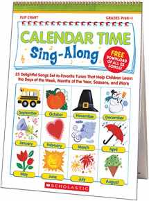 9780439694957-0439694957-Calendar Time Sing-Along Flip Chart: 25 Delightful Songs Set to Favorite Tunes That Help Children Learn the Days of the Week, Months of the Year, Seasons, and More