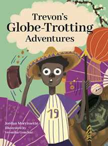 9781951257347-1951257340-Trevon’s Globe-Trotting Adventures