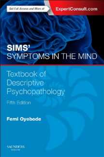 9780702055560-0702055565-Sims' Symptoms in the Mind: Textbook of Descriptive Psychopathology: With Expert Consult access