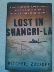 9780061988349-0061988340-Lost in Shangri-La: A True Story of Survival, Adventure, and the Most Incredible Rescue Mission of World War II