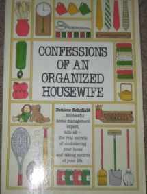 9780898791006-0898791006-Confessions of an organized housewife