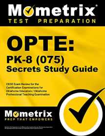 9781610724005-1610724003-Opte: Pk-8 (075) Secrets Study Guide: Ceoe Exam Review for the Certification Examinations for Oklahoma Educators / Oklahoma Professional Teaching Examination