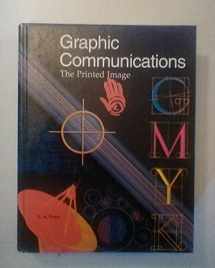 9781566374644-1566374642-Graphic Communications: The Printed Image