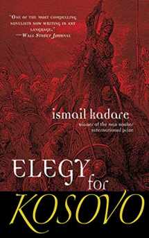9781611456974-1611456975-Elegy for Kosovo: A Novel