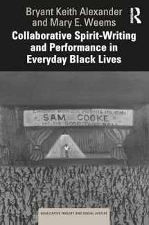 9781032067155-1032067152-Collaborative Spirit-Writing and Performance in Everyday Black Lives (Qualitative Inquiry and Social Justice)