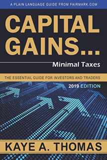 9781938797101-1938797108-Capital Gains, Minimal Taxes: The Essential Guide for Investors and Traders