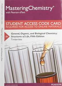 9780133899306-0133899306-Mastering Chemistry with Pearson eText -- Standalone Access Card -- for General, Organic, and Biological Chemistry: Structures of Life (5th Edition)