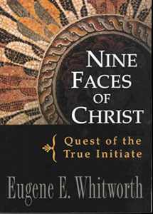 9780875168623-0875168620-NINE FACES OF CHRIST: Quest of the True Initiate