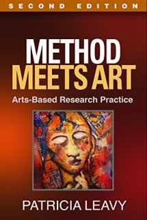 9781462519446-146251944X-Method Meets Art, Second Edition: Arts-Based Research Practice