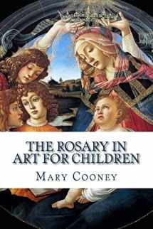 9781533136244-1533136246-The Rosary in Art for Children