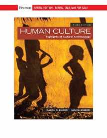9780135570494-0135570492-Human Culture: Highlights of Cultural Anthropology [RENTAL EDITION]