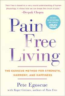 9781402786433-1402786433-Pain Free Living: The Egoscue Method for Strength, Harmony, and Happiness